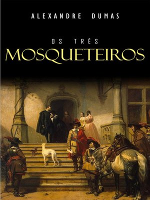 cover image of Os Três Mosqueteiros